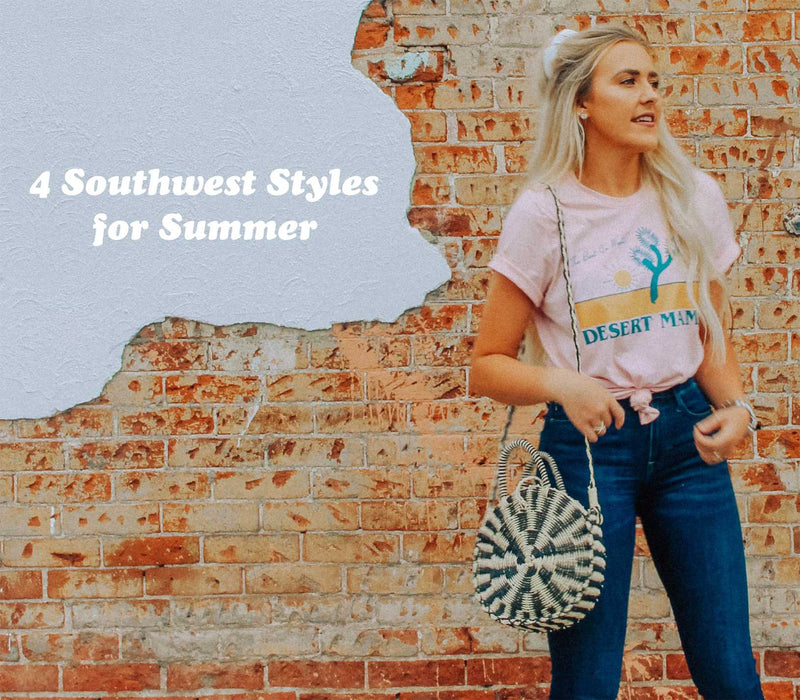 4 Southwest Styles for Summer - kaeraz