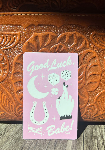 Good Luck Babe Sticker