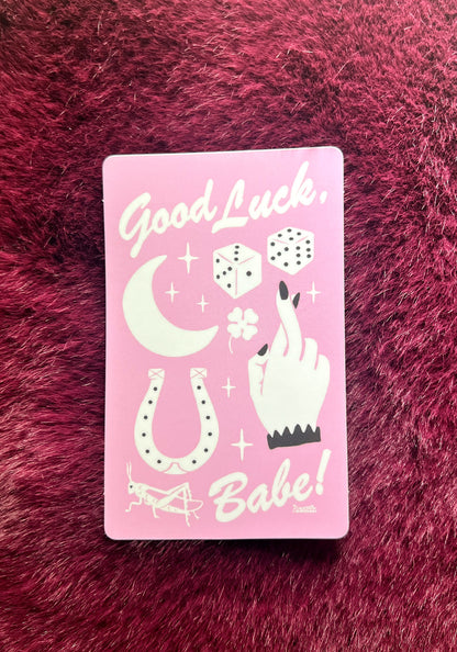 Good Luck Babe Sticker