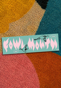 Fowl Mouth Birds Magnetic Bumper Sticker by kaeraz bird bird lover bird watcher