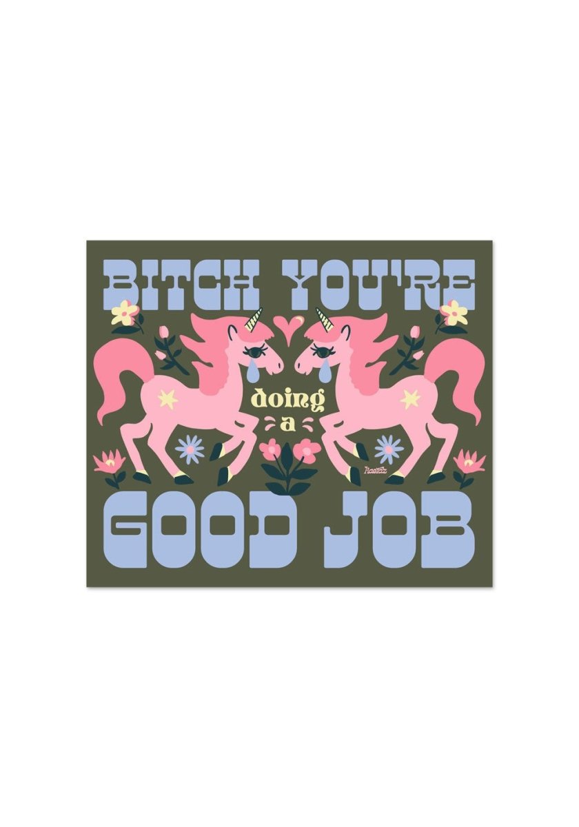 Bitch You're Doing A Good Job Sticker by kaeraz floral flowers horse