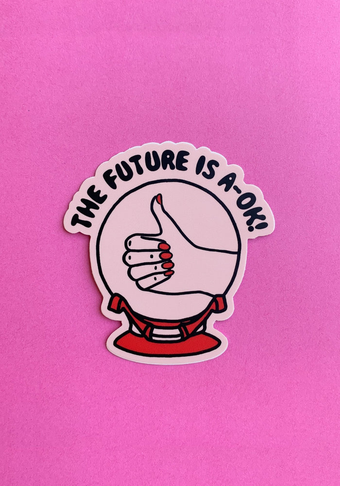 Future Is A-OK Sticker by kaeraz a-okay crystal ball manicure