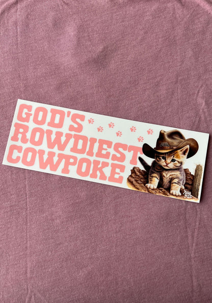 God's Rowdiest Cowpoke Bumper Sticker by kaeraz cat cats cowboy