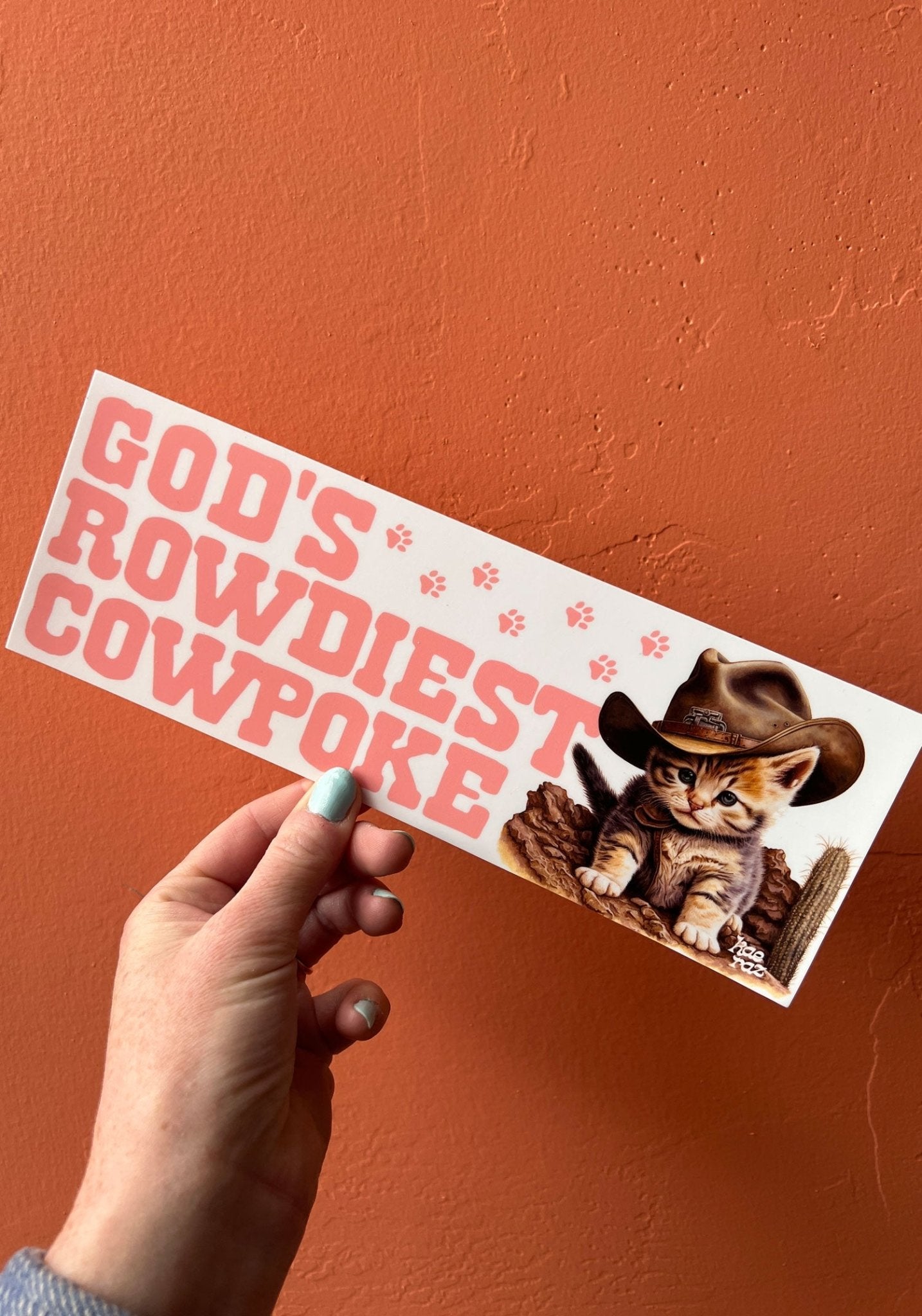 God's Rowdiest Cowpoke Bumper Sticker by kaeraz cat cats cowboy