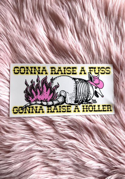 Gonna Raise A Fuss Bumper Sticker by kaeraz alan jackson armadillo austin