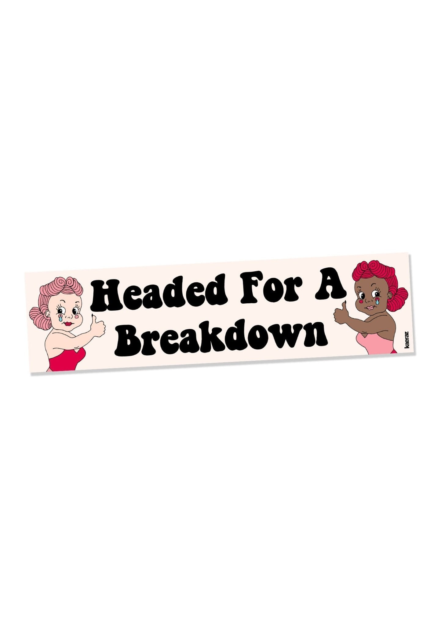 Headed For A Breakdown Bumper Sticker by kaeraz animal break down bumper