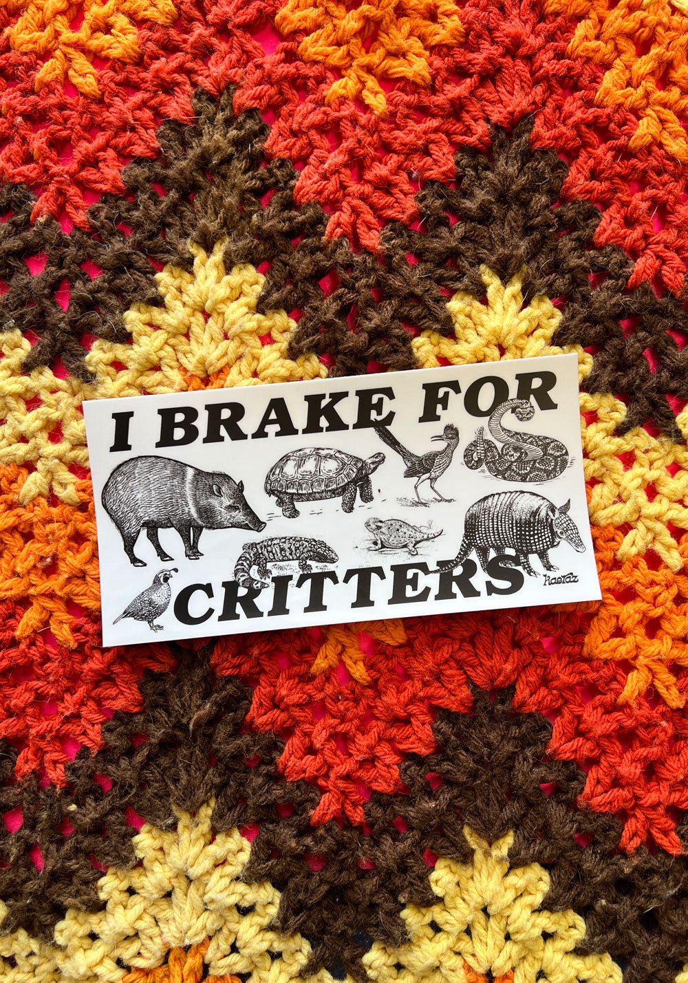 I Brake For Critters Bumper Sticker by kaeraz animal arizona armadillo