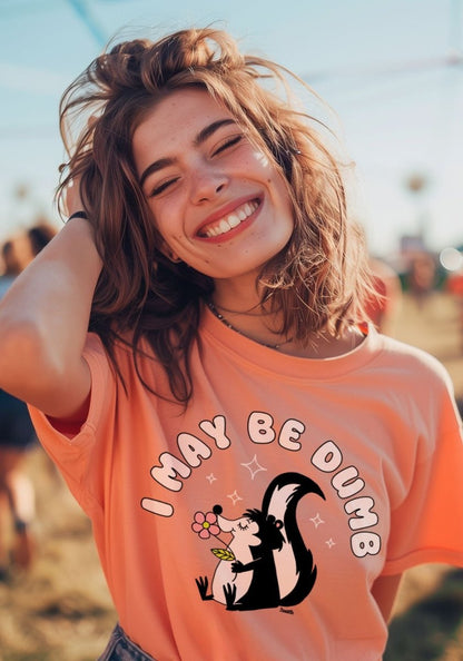 I May Be Dumb Tee by kaeraz flower flowers skunk