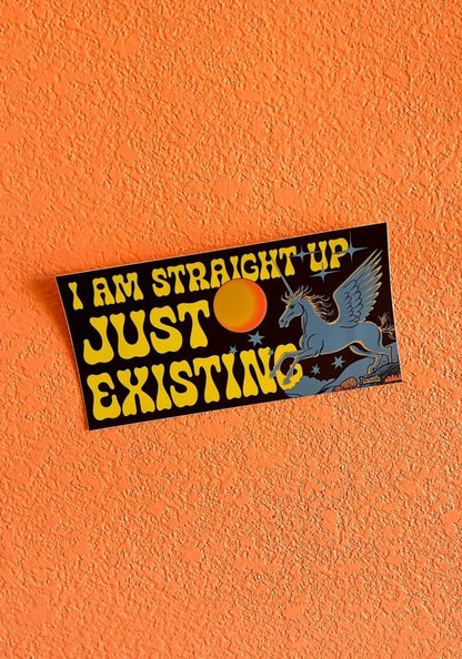 Just Existing Unicorn Bumper Sticker by kaeraz exist existential fantasy