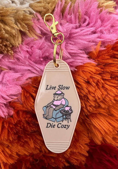 Live Slow Die Cozy Motel Keychain by kaeraz bear bears chair