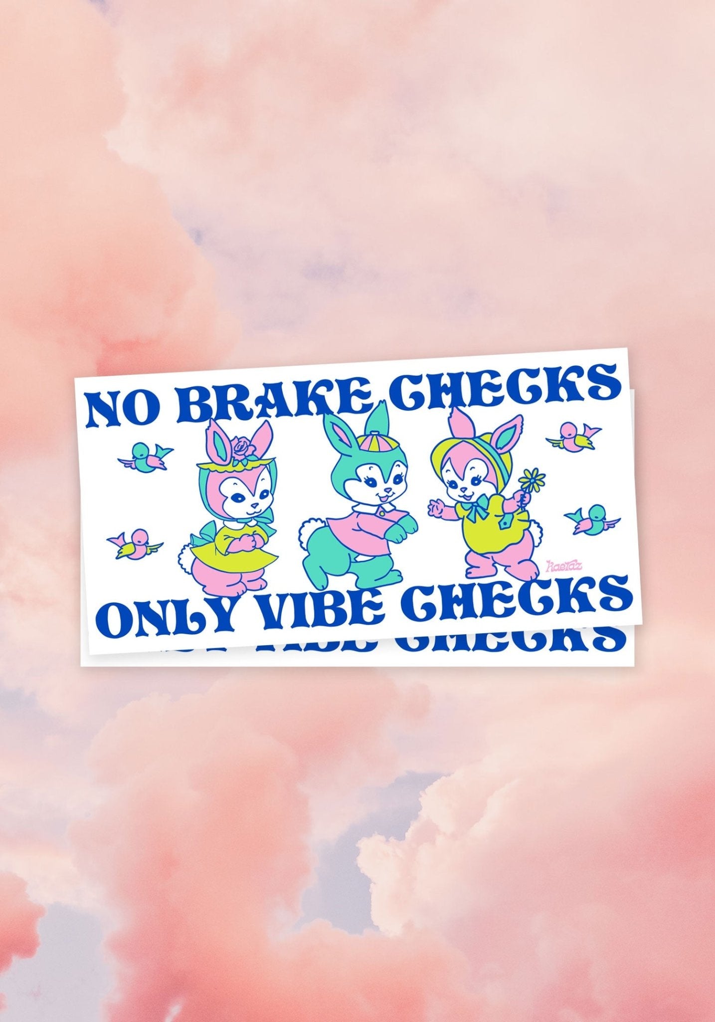 Only Vibe Checks Bumper Sticker by kaeraz birds bunnies bunny