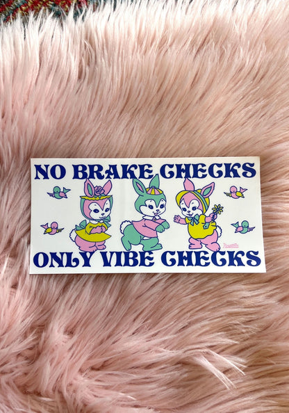 Only Vibe Checks Bumper Sticker by kaeraz birds bunnies bunny