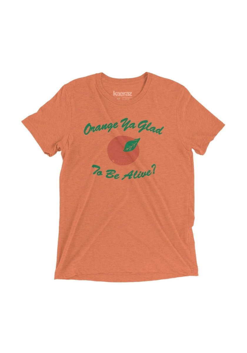 Orange Ya Glad Tee by kaeraz botanical fruit joke