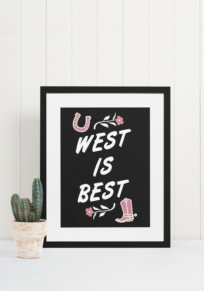 West is Best Poster Print by kaeraz arizona arizona art boot